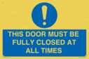 this-door-must-be-fully-closed-at-all-times~